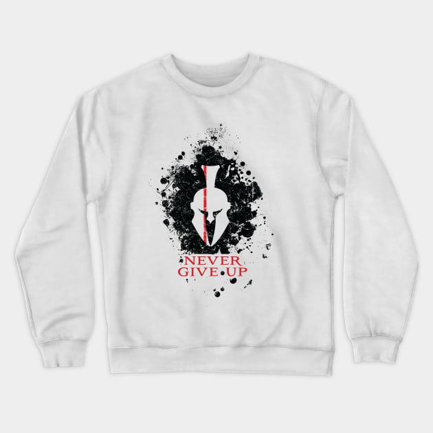 Never Give Up Crewneck Sweatshirt by MikesTeez